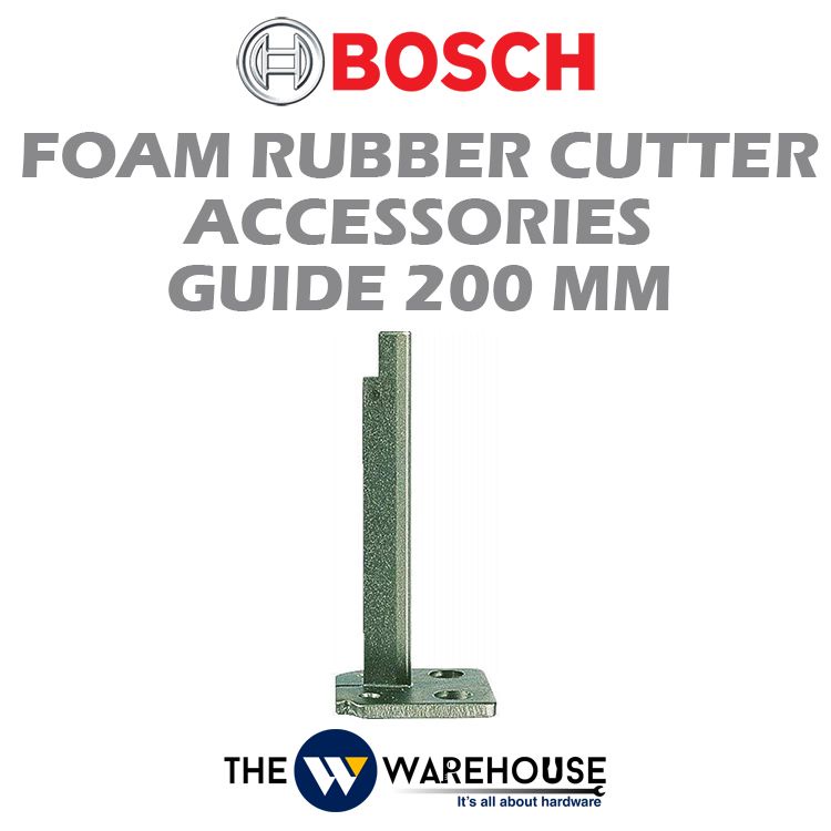 Bosch Foam Rubber Cutter Accessories Guide 200 mm 2608135021