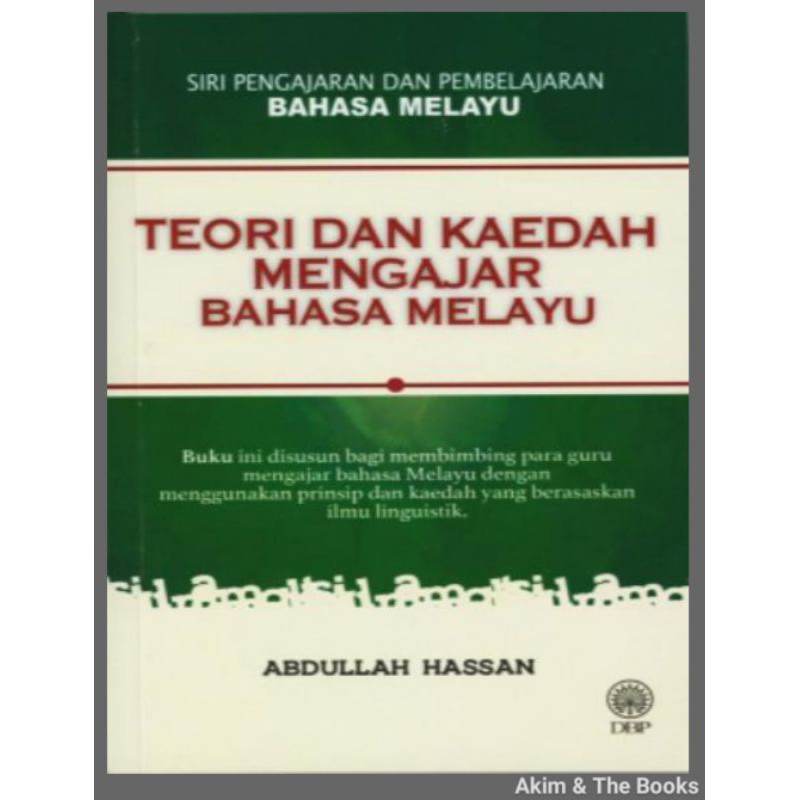 Siri Pengajaran Dan Pembelajaran Bahasa Melayu Teori Dan Kaedah