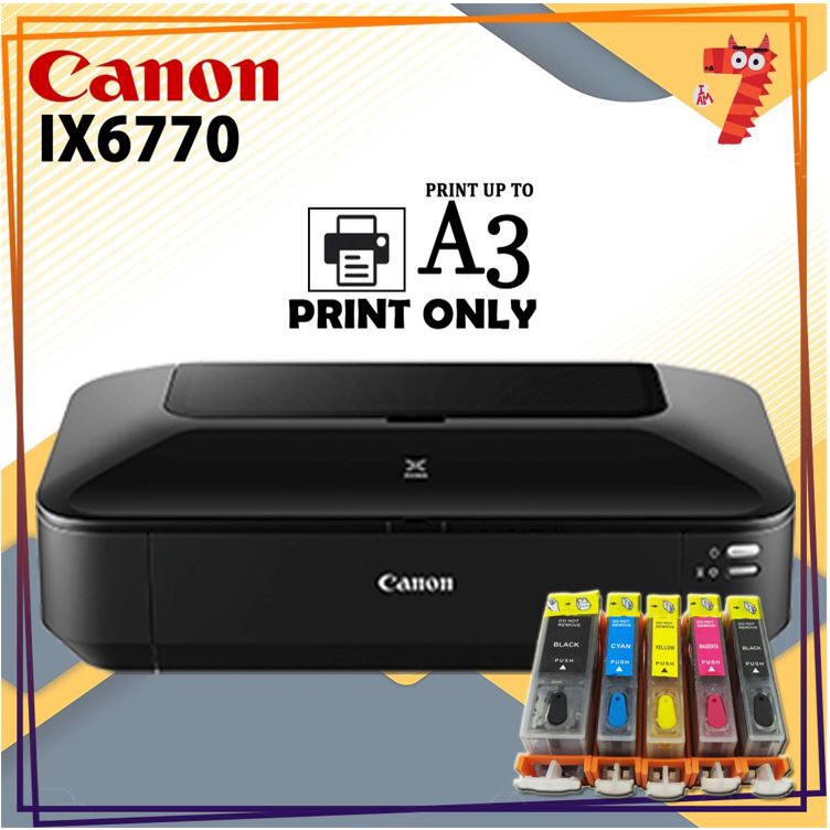 (READY STOCK!) Canon PIXMA IX6770 A3+ And With Ink Refillable Cartridge