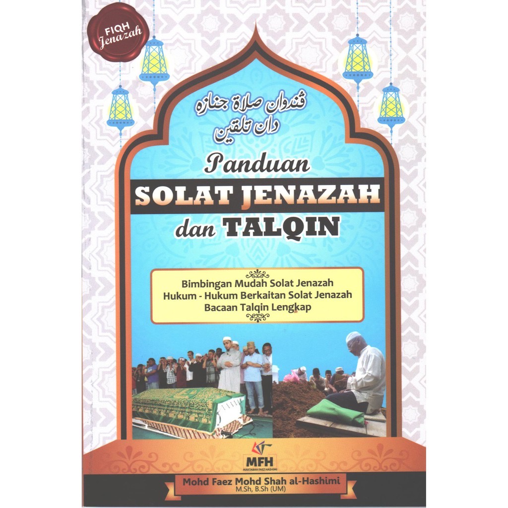 PANDUAN SOLAT JENAZAH DAN TALQIN - HUKUM HAKAM BERKAITAN SOLAT JENAZAH ...