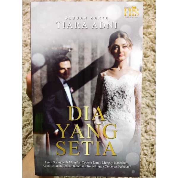 🍒NEW🍒NOVEL DIA YANG SETIA PENULIS TIARA ADNI Shopee Malaysia