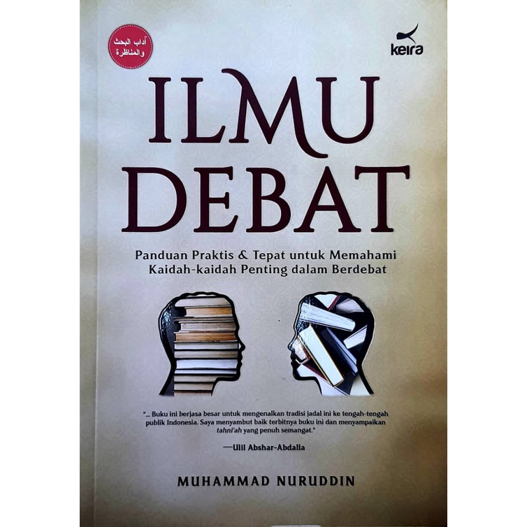 ILMU DEBAT: PANDUAN PRAKTIS DAN TEPAT DALAM BERDEBAT - MUHAMMAD ...