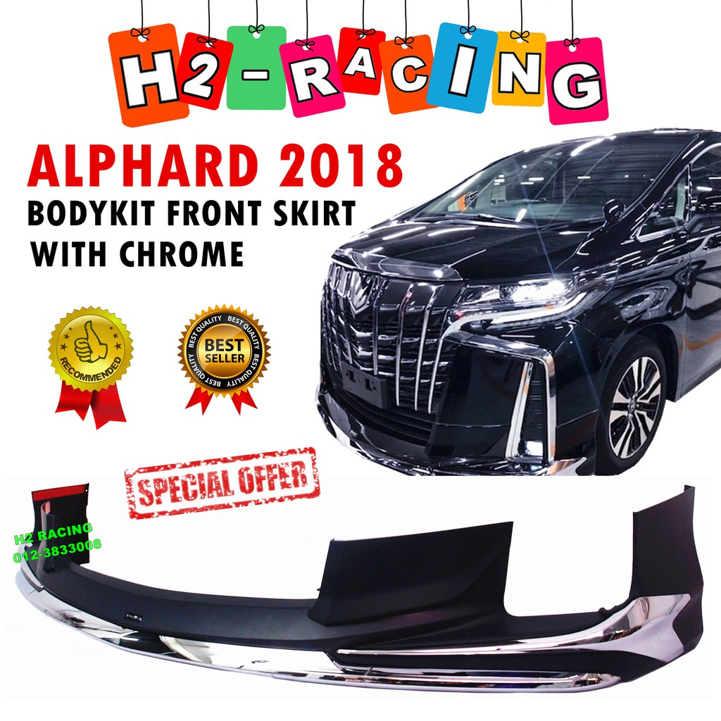 Toyota alphard 2018 2019 2020 aero front skirt bodykit with chrome