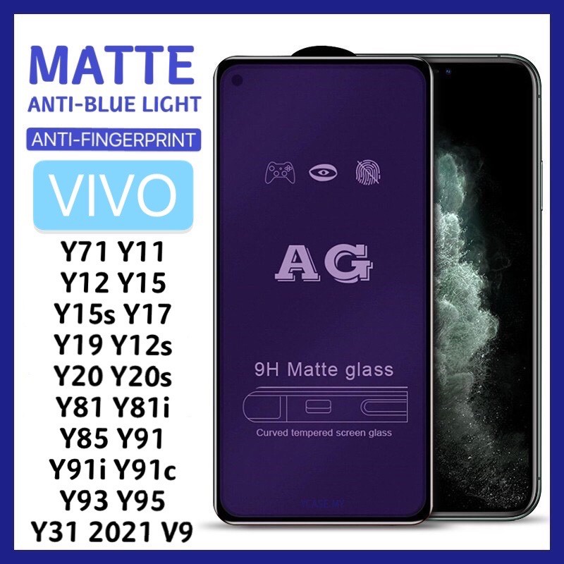 Vivo Full Screen Anti Blue Light Matte Tempered Glass For Y02s Y03 Y18 Y16 Y11 Y12 Y15 Y17 Y19 7249