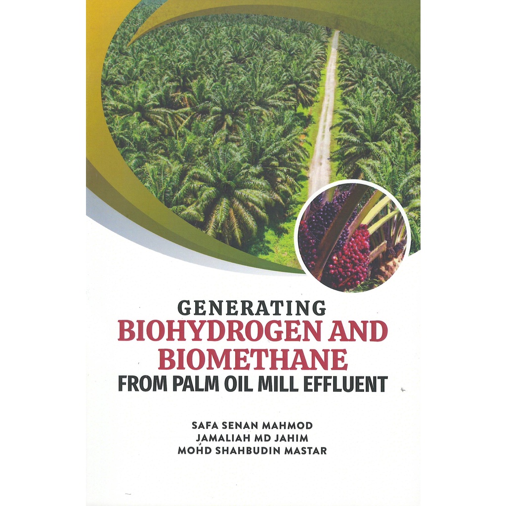 Generating Biohydrogen And Biomethane From Palm Oil Mill Effluent ...