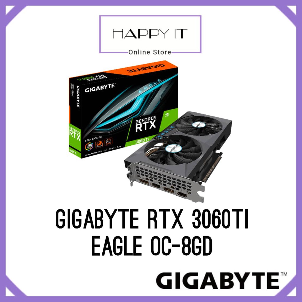 Gigabyte GeForce RTX 3060Ti EAGLE OC 8G Graphic Card | Shopee Malaysia