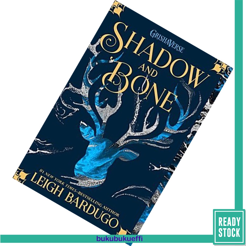 Shadow and Bone (The Shadow and Bone Trilogy 1) by Leigh Bardugo [US