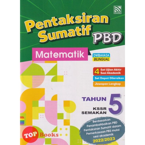 [TOPBOOKS Pelangi] Pentaksiran Sumatif PBD Matematik Tahun 5 KSSR ...