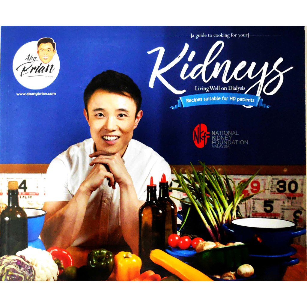 A Guide To Cooking For Your Kidneys Living Well On Dialysis(Recipes