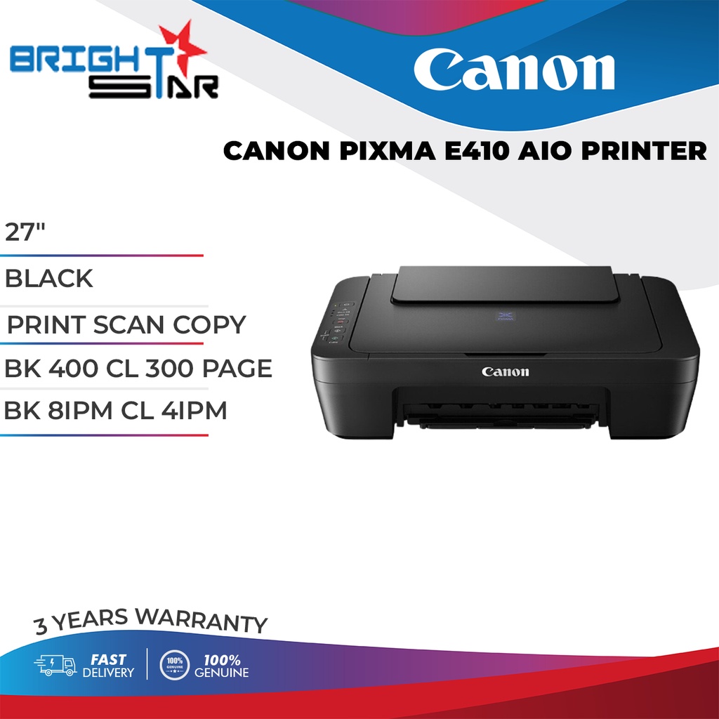 CANON PIXMA E410 All IN ONE AIO PRINTER / BLACK / PRINT, SCAN, COPY / BK 400 CL 300 PAGE / BK 8IPM CL 4IPM /