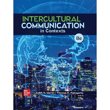 [PERFECT BINDING] Intercultural Communication in Contexts, 8th Ed ...
