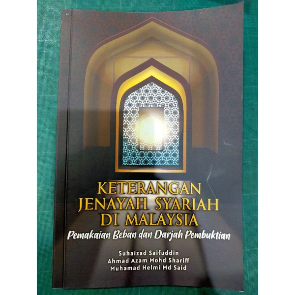 ZBH. Keterangan Jenayah Syariah Di Malaysia: Pemakaian Beban Dan Darjah ...