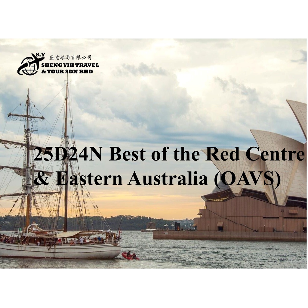 (Sheng Yih Travel & Tour) 25D24N Best of the Red Centre & Eastern ...