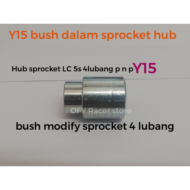 Y15 bush sprocket hub / LC 5s sprocket hub p n p y15 bush / Y15