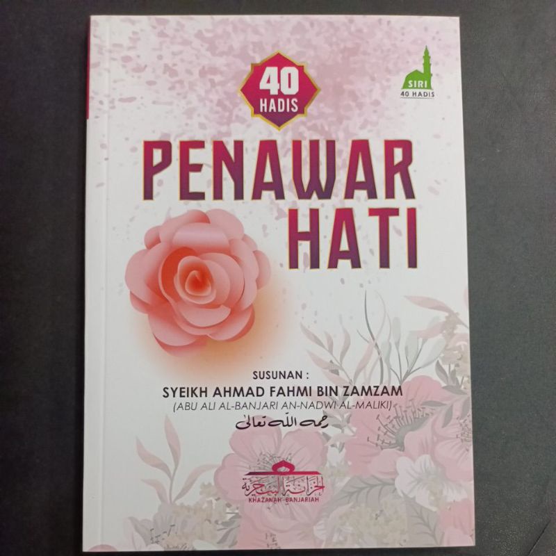 Buku 40 Hadis Penawar Hati Edisi Rumi Syeikh Ahmad Fahmi Zam Zam