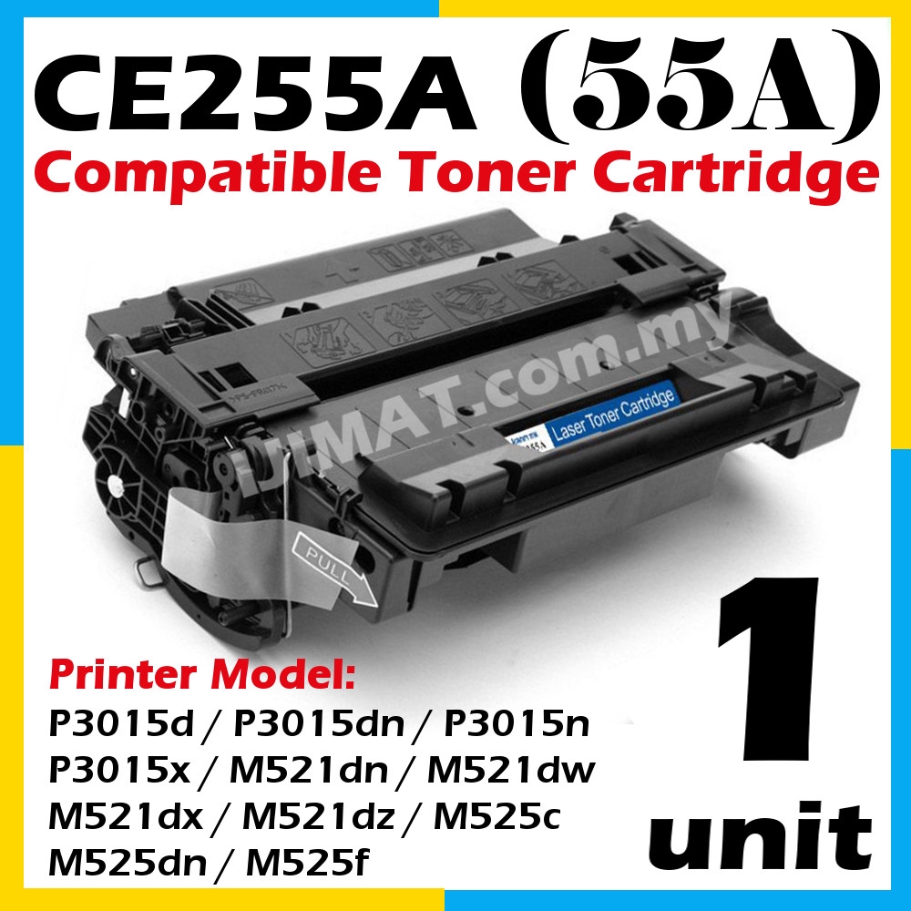 Compatible Toner CE255A For HP LaserJet P3010 P3015 P3015d P3015dn P3015x P 3010 3015d 3015dn P3015x HP55A HP 55A | Shopee
