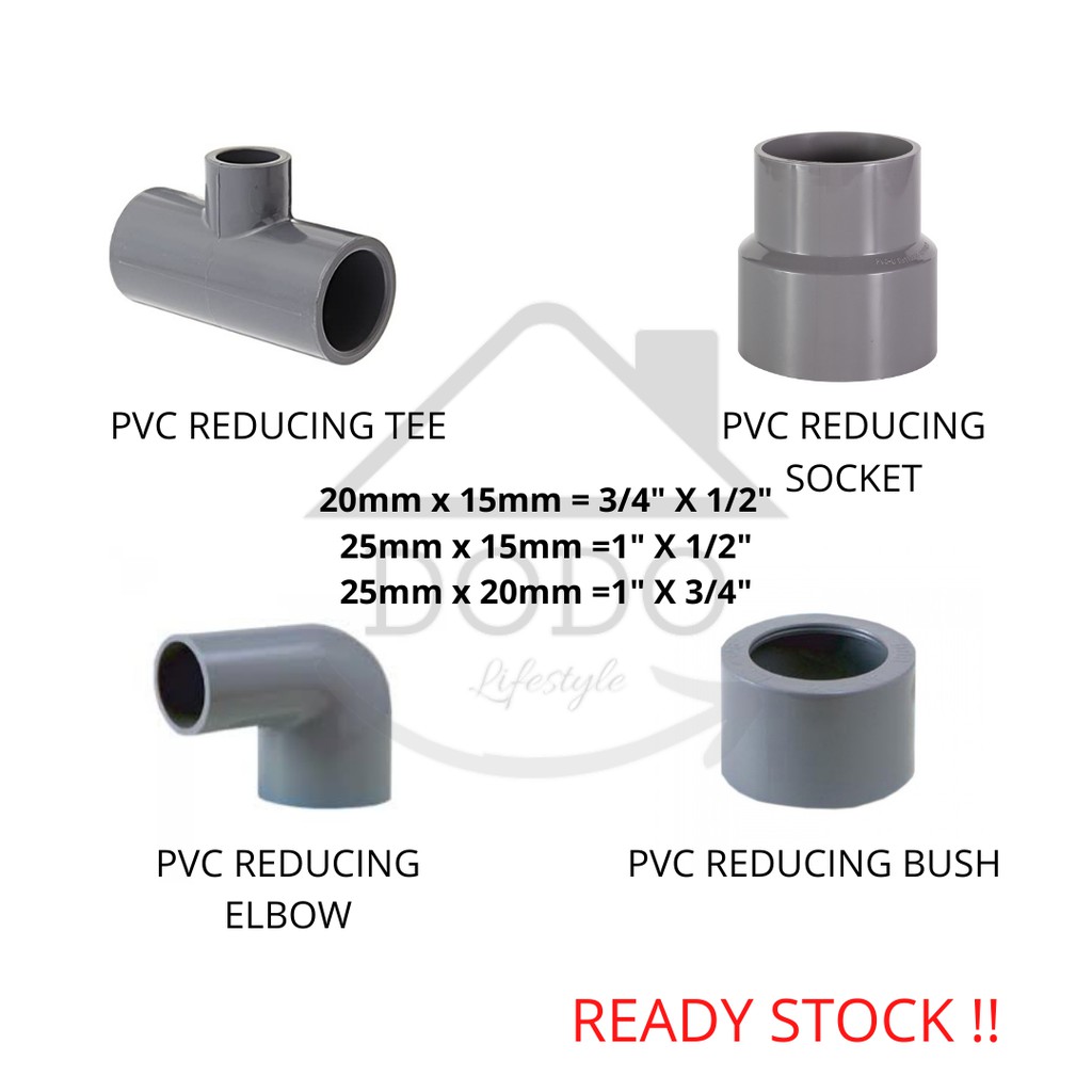 DoDo[Ready Stock] PVC Reducing Tee / Socket / Elbow / Bush 20mm x 15mm ...