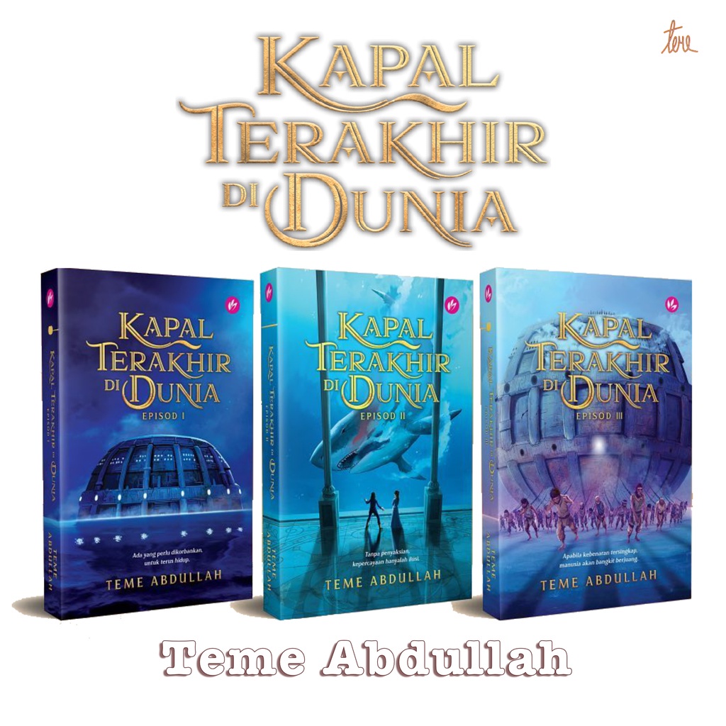 Kapal Terakhir Di Dunia: Episod I, II, DAN III -Teme Abdullah -IMAN PUB ...