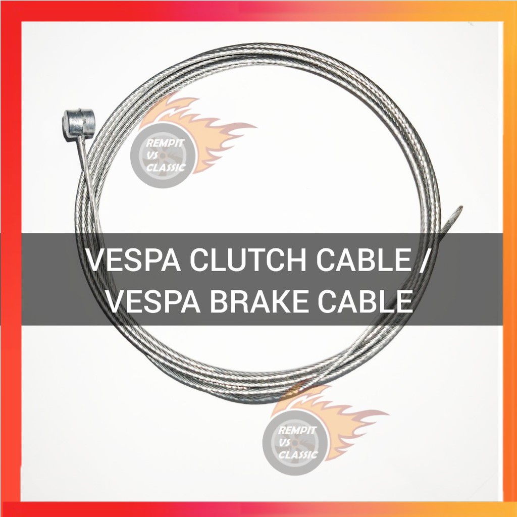 REMPIT Vespa Clutch Cable Vespa Brake Cable Vespa Classic Shopee Malaysia