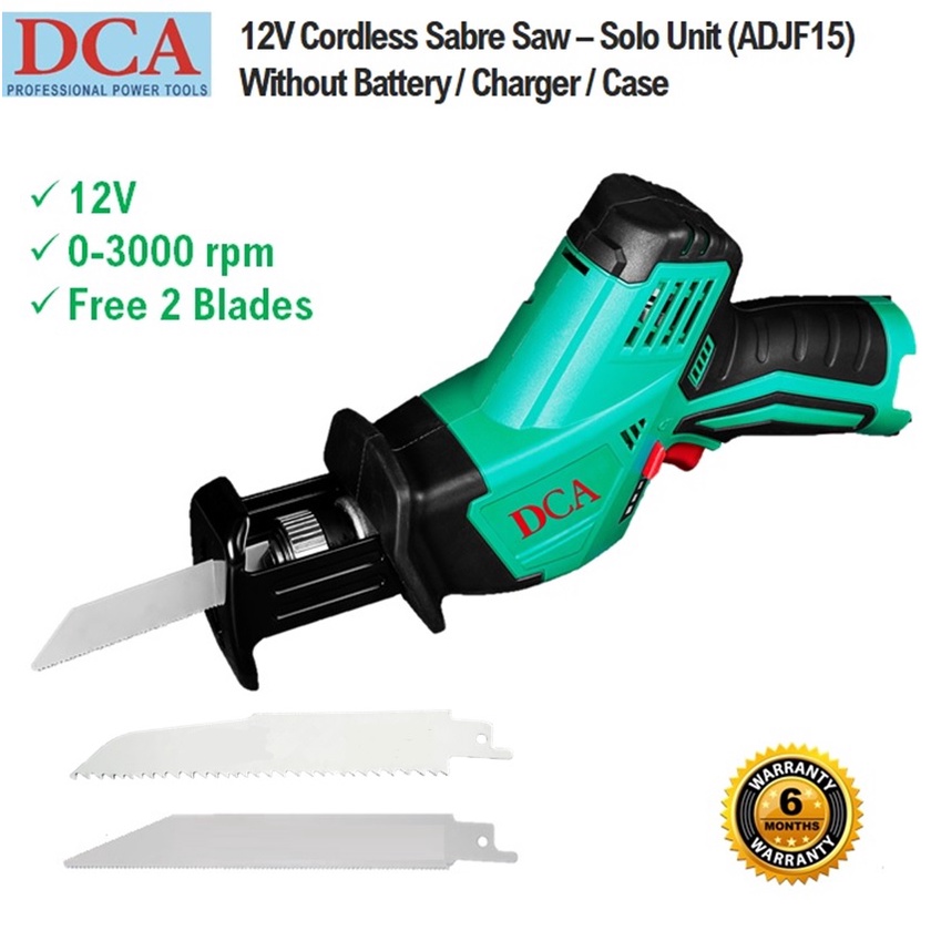 DCA 12V CORDLESS SABRE SAW ADJF15 SOLO UNIT WITHOUT BATTERY