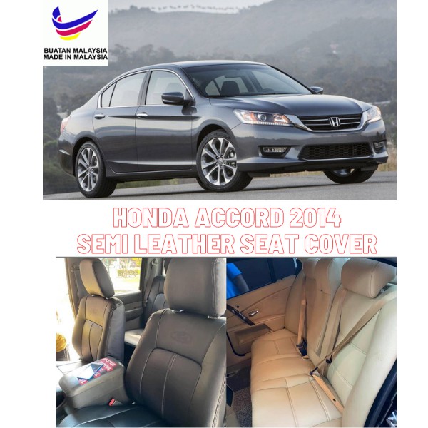 Semi Leather Seat Cover Honda Accord 2014 Seat Cover With Logo High Quality 1 Year Warranty Semi
