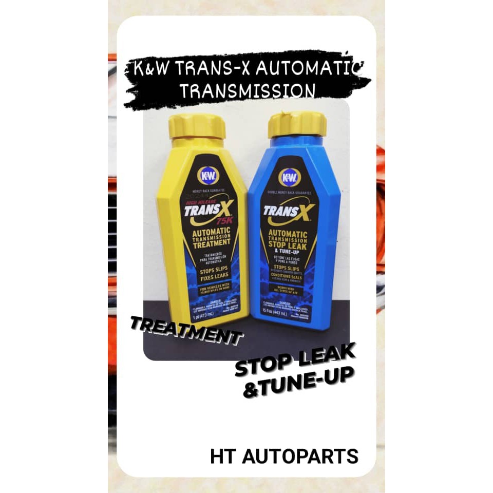 K & W TRAN X AUTOMATIC TRANSMISSION TREATMENT / STOP LEAK & TUNEUP