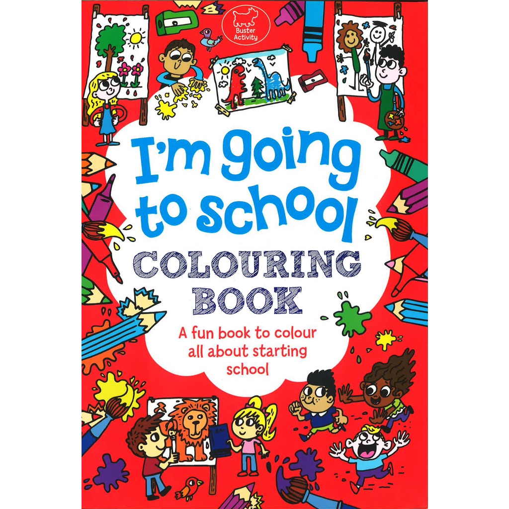 (BX) I'M Going To School Colouring Bk (ISBN: 9781780553658) | Shopee ...