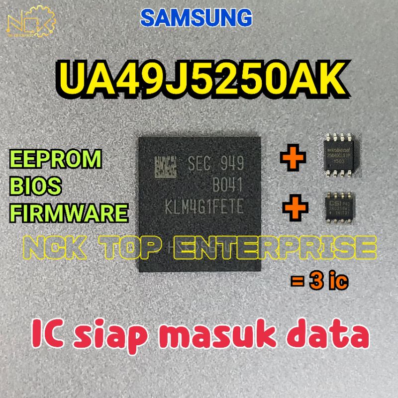 SAMSUNG UA49J5250AK IC eMMC + 25Q40CL + 24C256 EEPROM / BIOS / FIRMWARE ...