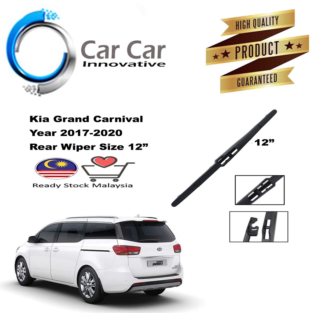 Kia Grand Carnival Rear Wiper Size 12 For Car Year 2017-2020 | Shopee ...