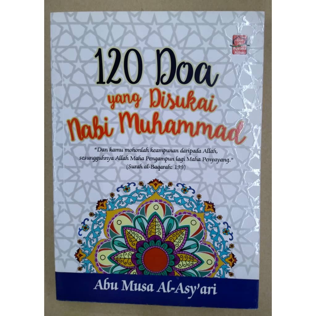120 Doa yang Disukai Nabi Muhammad - Abu Musa Al-Asy'ari - Pustaka ...