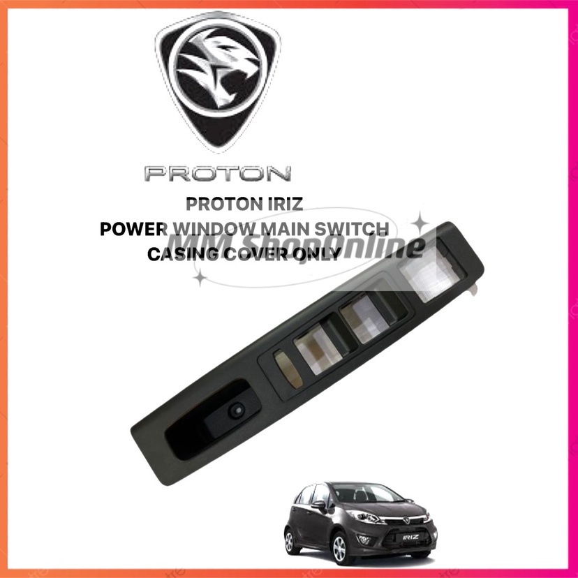 PROTON IRIZ OEM MAIN MASTER POWER WINDOW SWITCH 4 SIDE DOOR CASING ...