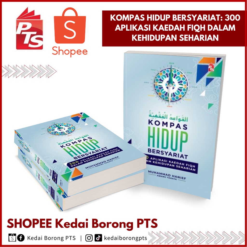 Kompas Hidup Bersyariat: 300 Aplikasi Kaedah Fiqh Dalam Kehidupan ...