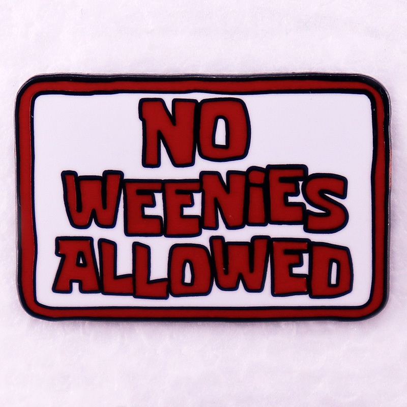 No Weenies Allowed Enamel Pin Cartoon Flag Funny Adult Joke Humor Badge