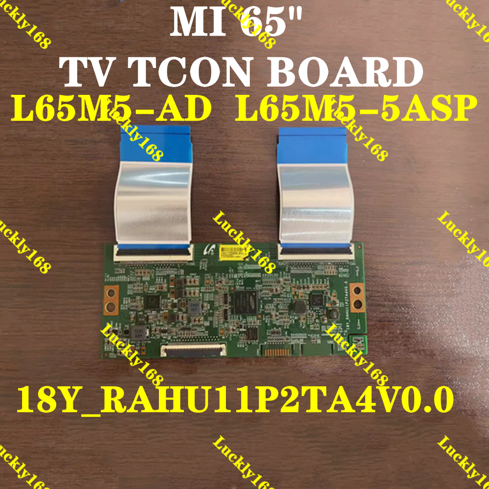 MI 65" TV TCON BOARD L65M5-AD L65M5-5ASP Logic Board 18Y_RAHU11P2TA4V0 ...