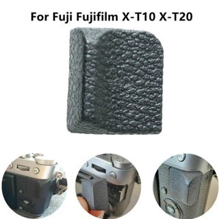 New Rear Thumb Rubber Grip For Fuji Fujifilm X T10 X T20 Camera