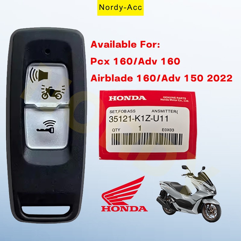 The Honda lus 160 and ADV 160 remote are the same as bonus Kabal socket ...