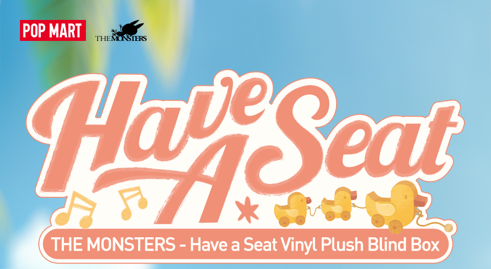 POP MART THE MONSTERS - Have a Seat Vinyl Plush Blind Box POP MART THE MONSTERS - Have a Seat Vinyl Plush Blind Box