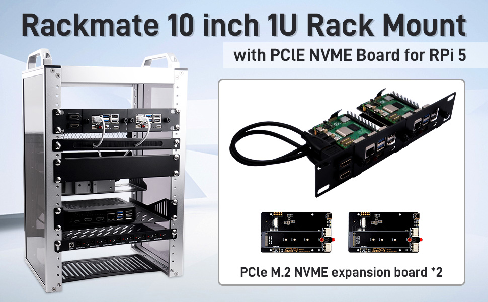 DeskPi Rackmate 10-inch 1U Rack Mount with 2 PCIE NVME Boards for ...