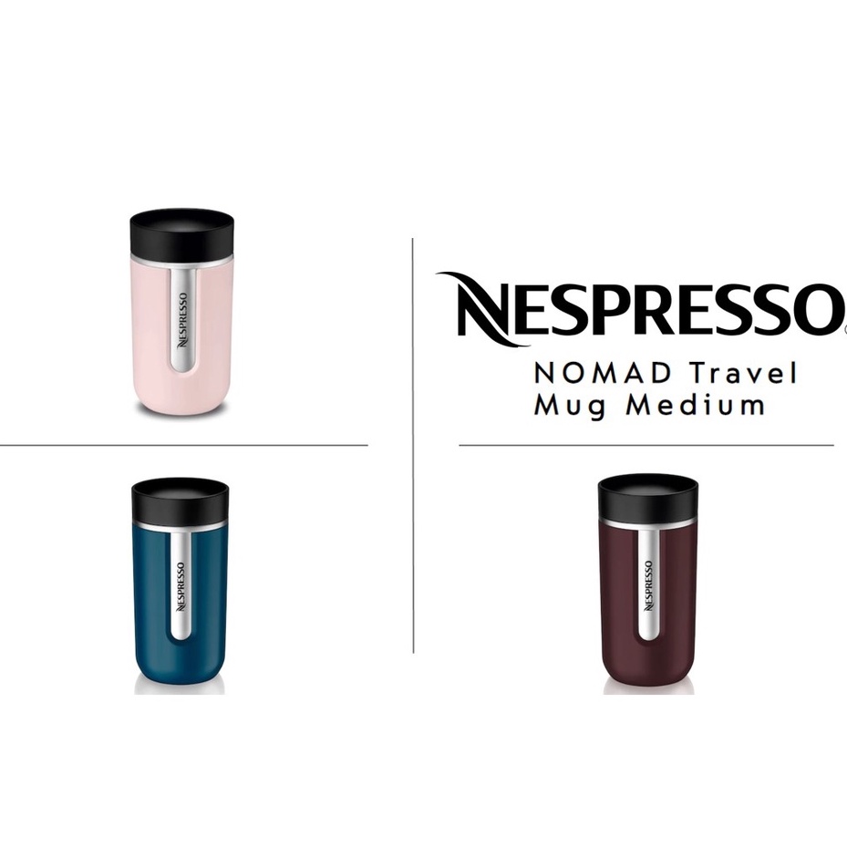 Nespresso NOMAD Travel Mug Medium 100 Authentic Shopee Malaysia