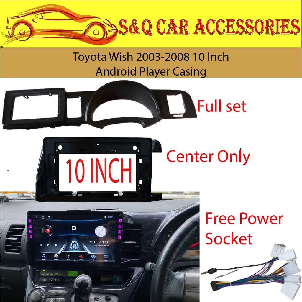 Toyota Wish 20032008 10 Inch Android Player Casing(Free Power Cable
