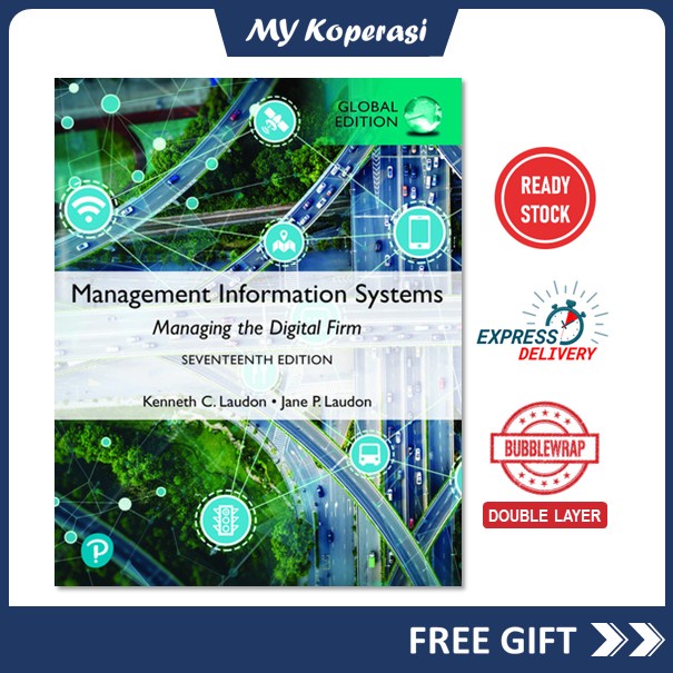 PEARSON Management Information Systems Managing the Digital Firm 17th