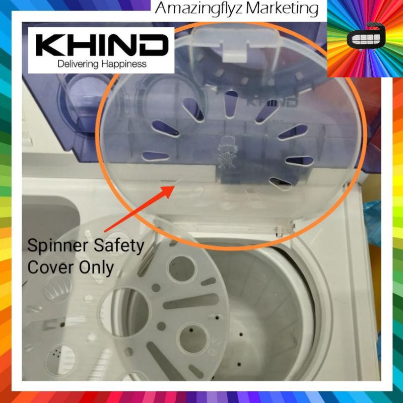 Spare Parts [Original] Khind Washing Machine Spinner Safety Cover Only