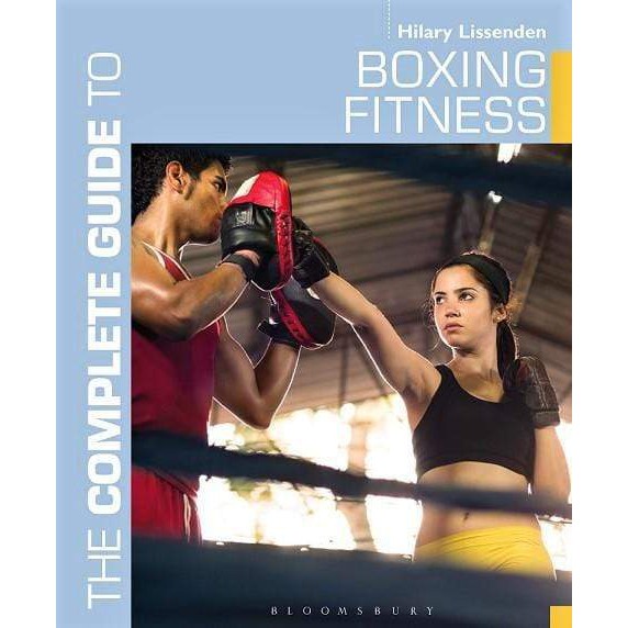 (BX) The Complete Guide To Boxing Fitness (ISBN: 9781408190333 ...