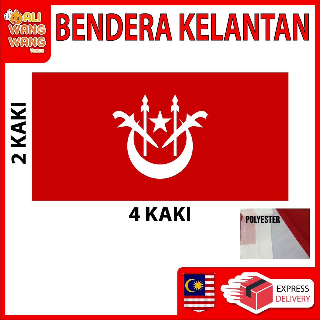 1 PC BENDERA KELANTAN 2 KAKI x 4 KAKI Bendera Negeri / NATIONAL FLAGS ...