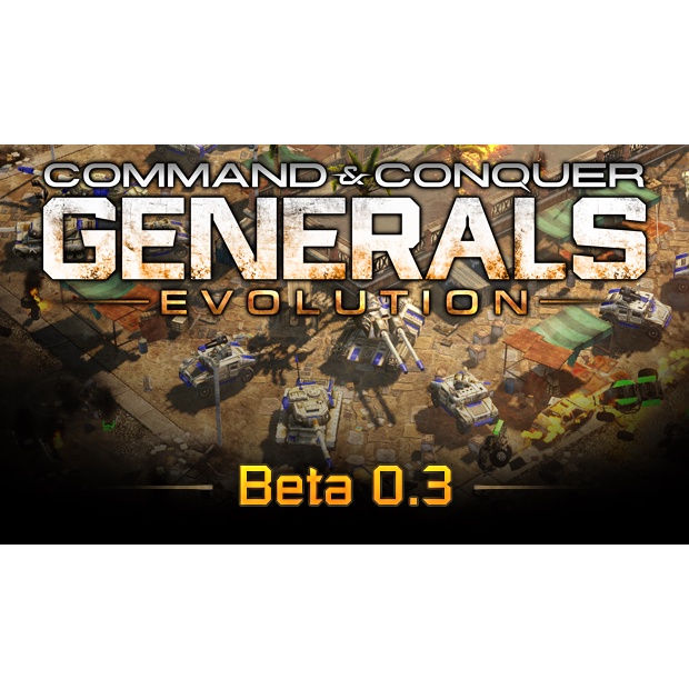 Command and Conquer - Generals Evolution Beta 0.3 (Pc Games)[Windows ...