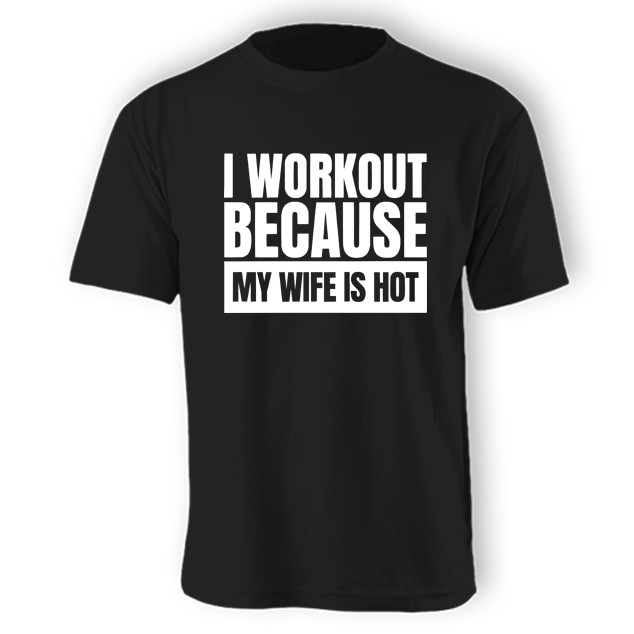 Unisex I Workout Because My Wife Is Hot Shopee Malaysia 