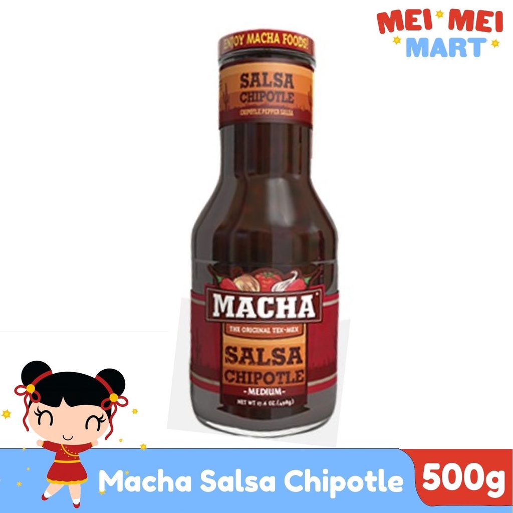 Macha Mexican Salsa Chipotle for Chips and Tacos 500g Shopee Malaysia