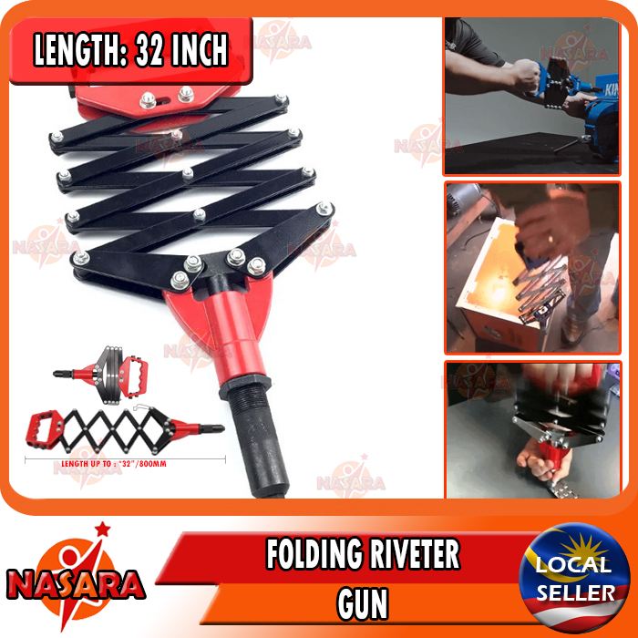 NASARA ~ [17INCH, 32INCH] MANUAL HAND RIVETER FOLDING EXTENDING RIVET ...