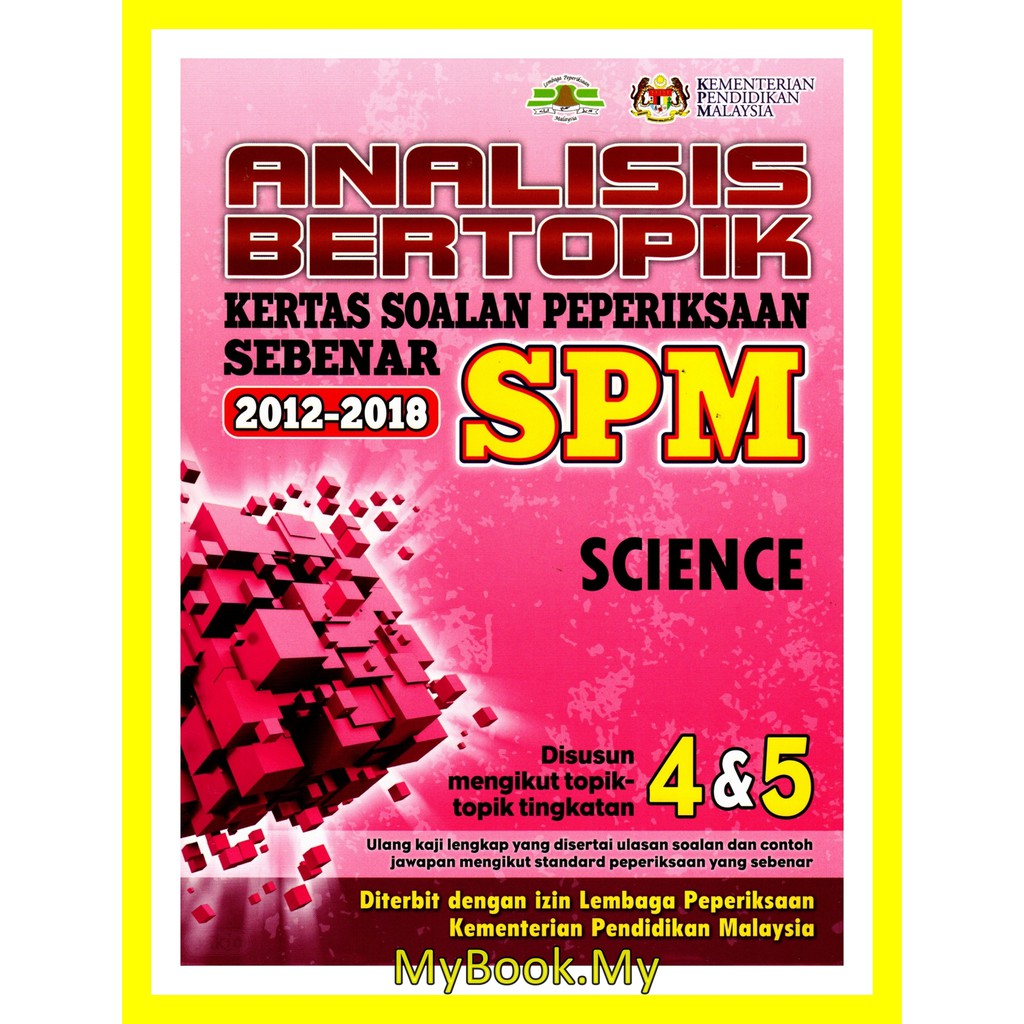 MyB Buku Latihan : Analisis Bertopik SPM Soalan Peperiksaan Sebenar ...