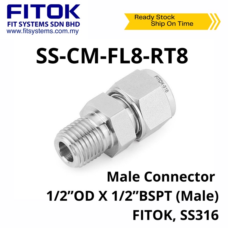 Male Connector 1/2”OD x 1/2”BSPT(Male), FITOK, SS316 (SS-CM-FL8-RT8 ...